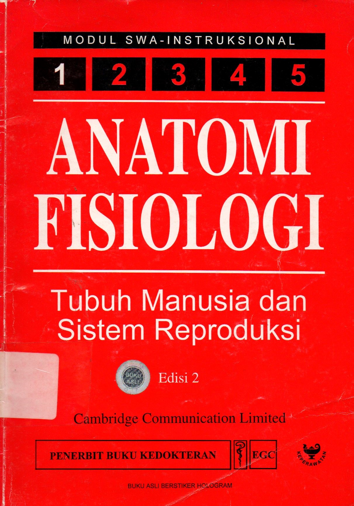 Anatomi fisiologi : Tubuh manusia dan sistem reproduksi