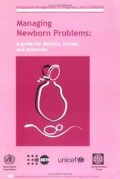 Managing Newborn Problems: A Guide for Doctors, Nurses, and Midwives