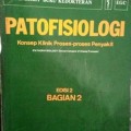 Patofisiologi : Konsep Klinik Proses-proses Penyakit edisi 2 Bagian 1