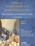 Atlas of Amputations and Limb Deficiencies : Surgical, Prosthetic, and Rehabilitation Principles Vol.3
