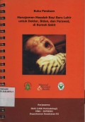Buku panduan manajemen maslah bayi baru lahir untuk dokter, bidan, dan perawat di rumah sakit