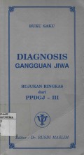 Buku Saku Diagnosis Gangguan Jiwa :Rujukan Ringkas dari PPDGJ-lll