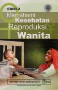 Memahami Kesehatan Reproduksi Wanita