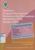 Pedoman Program Perencanaan Persalinan dan Pencegahan Komplikasi (P4K) dengan Stiker