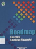 Roadmap reformasi kesehatan masyarakat