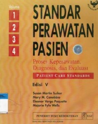 Standar Perawatan Pasien : Proses Keperawatan Diagnosis dan Evaluasi ( Vol 1 )