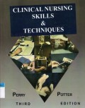 Clinical Nursing Skills & Techniques ( Buku I )