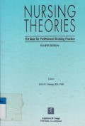 Nursing Theories : The Base for Professional Nursing Practice