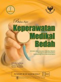 Buku Ajar Keperawatan Medikal Bedah : Dimensi Keperawatan Medikal Bedah Gangguan Pola Kesehatan, Patofisioligi dan Pola Kesehatan