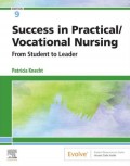 Success in Practical/Vovational Nursing From Student to Leader