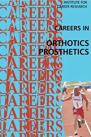 Careers In Orthotics Prosthetics
