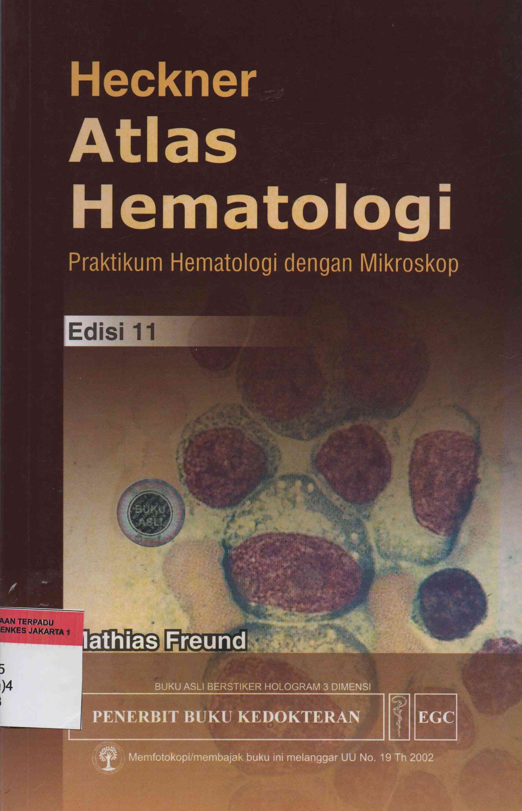 Atlas Hematologi Heckner: Praktikum Hematologi dengan Mikroskop (Edisi 11)
