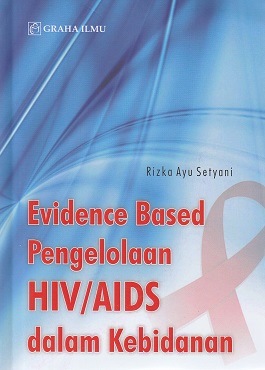 Evidence Based Pengelolaan HIV-AIDS dalam Kebidanan