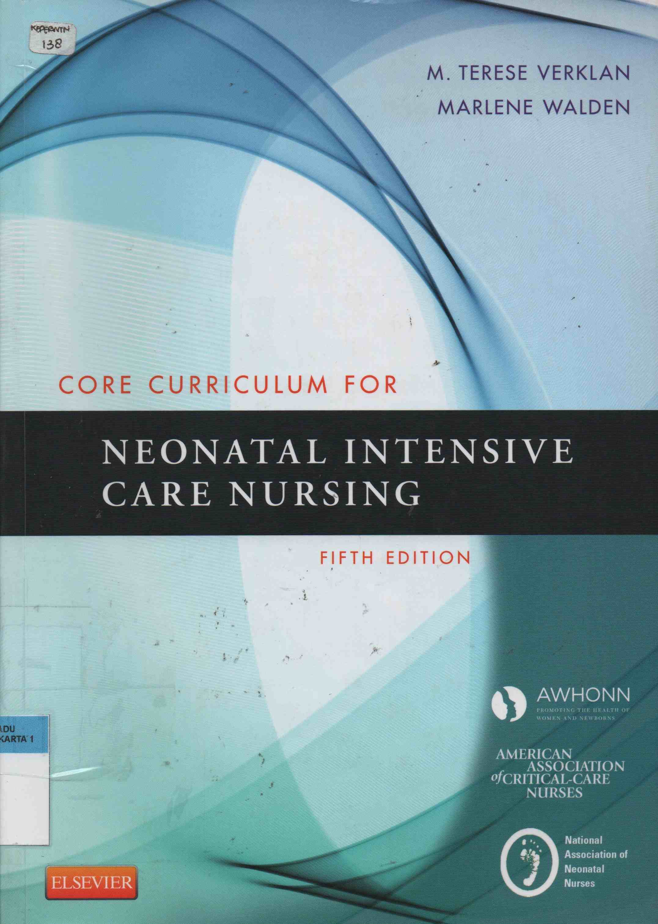 Core Curriculum for Neonatal Intensive Care Nursing