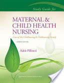 Study Guide for Maternal & Child Health Nursing