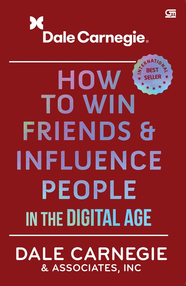 How to Win Friends & Influence People In The Digital Age