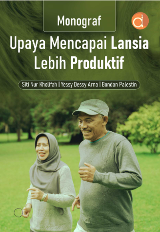 Monograf UPaya mencapai lansia lebih produktif