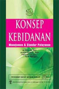 Konsep Kebidanan : Manajemen & Standar Pelayanan