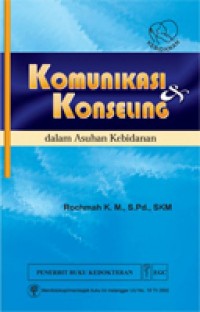 Komunikasi & Konseling dalam Asuhan Kebidanan