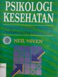 psikologi kesehatan : pengantar untuk perawat & profesional kesehatan lain