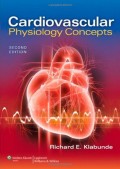 Cardiovascular Physiology Concepts : Second Edition