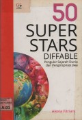 50 Super stars diffable: Pengukir sejarah dunia dan penginspirasi jiwa