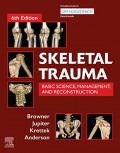 Skeletal Trauma : Basic Science, Management, and Reconstruction Vol. 2