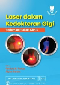 Laser Dalam Kedokteran Gigi : Pedoman Praktik Klinis