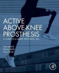 Active Above-Knee Prosthesis : A Guide To A Smart Prosthetic Leg