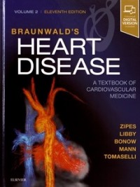 Braunwald's Heart Disease: A Textbook of Cardiovascular Medicine Vol. 2