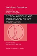 Physical Medicine and Rehabilitation Clinics of North America: Youth Sports Concussions