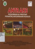 Antraks : Pedoman & Protap Penatalaksanaan Kasus