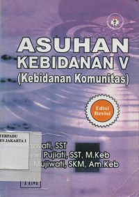 Asuhan Kebidanan V (Kebidanan Komunitas)