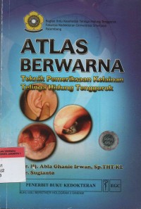 Atlas berwarna: teknik pemeriksaan kelainan telinga hidung tenggorok