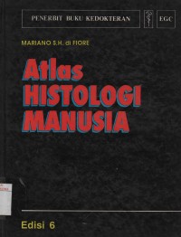 Atlas Histologi Manusia (Edisi 6)