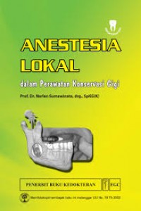 Anestesia lokaL : Dalam perawatan Konservasi Gigi