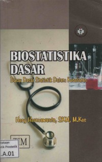 Biostatistika Dasar: Dasar-dasar statistika dalam kesehatan