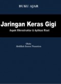 Jaringan Keras Gigi: Aspek Mikrostruktur & Aplikasi Riset