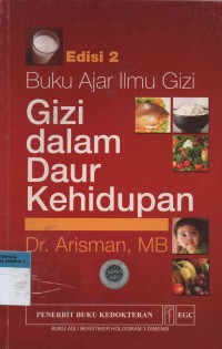 Buku ajar ilmu gizi : Gizi dalam daur kehidupan