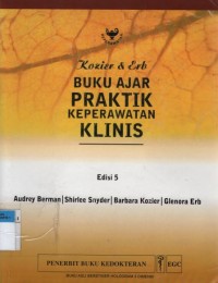 Buku ajar praktik keperawatan klinis, edisi 5