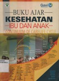 Buku ajar kesehatan ibu dan anak : continuum of carelife cycle