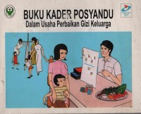 Buku Kader Posyandu dalam Usaha Perbaikan Gizi Keluarga