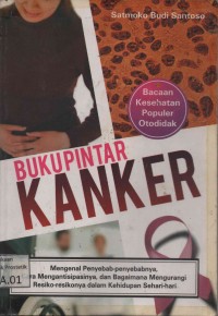 Buku Pintar Kanker: Bacaan Kesehatan Populer Otodidak