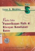 Buku Saku Pemeriksaan Fisik & Riwayat Kesehatan BATES EDISI 5