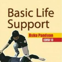 Basic Life Support : Buku Panduan