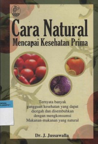 Cara Natural Mencapai Kesehatan Prima