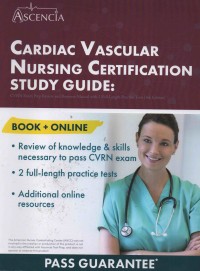 Cardiac Vascular Nursing Certification Study Guide: Book + Online 
* Review of knowledge & skills necessary to pass CVRN EXAM
* 2 Full-length practice tests
* Additional online resources