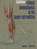 Clinical biomechanics of the lower extremities