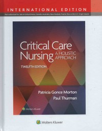 Critical Care Nursing a Holisic Approach (Twelfth edition)