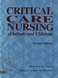 Critical Care Nursing of Infants and Children (Second Edition)